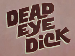 Мёртвый глаз Дика (1970)